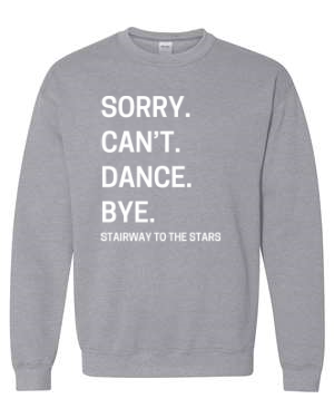 C-STTS SORRY CAN'T DANCE...CREW